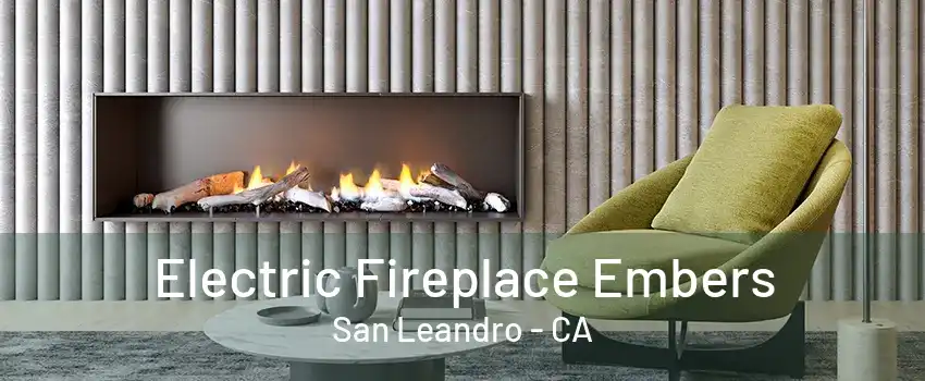 Electric Fireplace Embers San Leandro - CA