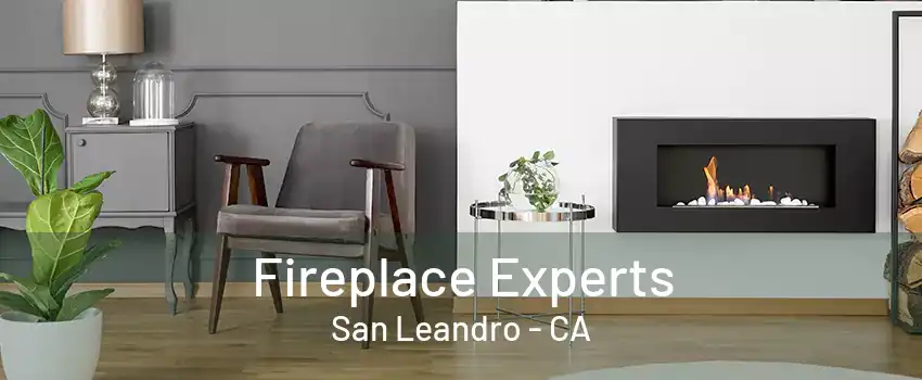 Fireplace Experts San Leandro - CA