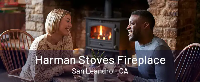 Harman Stoves Fireplace San Leandro - CA