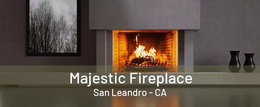 Majestic Fireplace San Leandro - CA