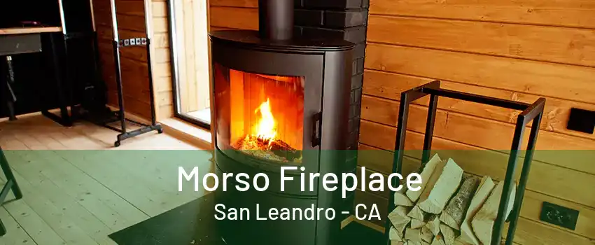 Morso Fireplace San Leandro - CA