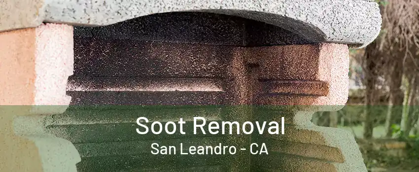 Soot Removal San Leandro - CA